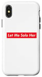 iPhone X/XS Let Me Solo Her Meme Gaming Video Game Player Funny Gamer Case