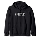 Filter No #Filter Funny Matching Unusual Costumes for Couple Zip Hoodie