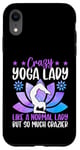 Coque pour iPhone XR Une femme de yoga folle comme une femme normale mais tellement plus folle