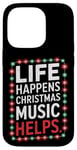 iPhone 14 Pro Musical Christmas Songs Life Happens Christmas Music Helps Case