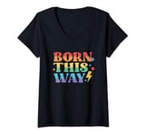 Womens Born This Way Funny LGBT Pride Love Wins Funny Tee V-Neck T-Shirt