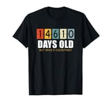 Funny 40th Birthday Vintage Day Counter 14610 Days Old T-Shirt