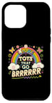 iPhone 12 Pro Max I Love Toy That Go Brrr Funny Inappropriate Adult Humor Case