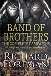 Band of Brothers: The Complete Campaigns (For God and Glory Book 1)