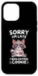 Coque pour iPhone 12 Pro Max Adorable raton laveur Kawaii Sorry I'm Late I Was Eating Cookie Lover