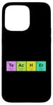 Coque pour iPhone 15 Pro Max STEM Cadeau Science et Chimie Éléments de chimiste pour enseignant