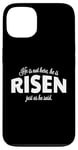 Coque pour iPhone 13 He Is Not Here He Has Risen Bible Verse Femme Christian Girl