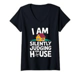 Womens I Am Silently Judging Your House I'm An Architect V-Neck T-Shirt