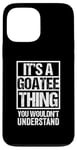 iPhone 13 Pro Max It's A Goatee Thing You Wouldn't Understand Beard Bearded Case