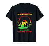 Black History Patriotic Afro Woman I Am The Storm T-Shirt