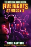 Five Nights at Freddy's: The Official Movie Novel by Scott Cawthon