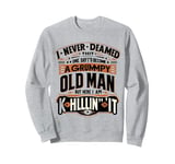 grumpy old mens men women apparel birthdays holidays Sweatshirt