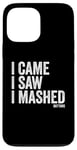 Coque pour iPhone 13 Pro Max I Came I Saw I Mashed Buttons Jeux vidéo Gamer Noob