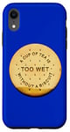 iPhone XR Love Tea and Dunk Biscuits A Funny Biscuit for Tea Drinker Case