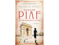 Madame Piaf Och Kärlekens Melodi | Michelle Marly | Språk: Danska