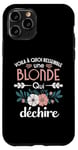 Coque pour iPhone 11 Pro Blonde qui déchire Humour idée Cadeau Femme Blondasse