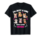 Dog Cute Just A little Girl Who Loves Dogs cute puppies T-Shirt