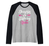 Daughter of the Birthday Queen Birthday Raglan Baseball Tee