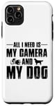 Coque pour iPhone 11 Pro Max Tout ce dont j'ai besoin, c'est de mon appareil photo et de mon chien, maman, papa, garçons et filles