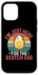 iPhone 12/12 Pro I'm Just Here For The Scotch Egg - Funny Scotch Egg Festival Case