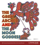 The Great Archer and the Moon Goddess  My Favourite Chinese Stories Series