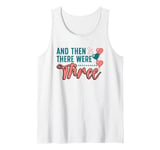 And Then There Were Three Pregnancy Announcement Tank Top