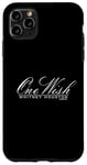 iPhone 11 Pro Max Whitney Houston One Wish Lyrics Case