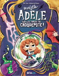 Mortelle Adèle sur les traces du Croquepote ! - Les Grandes Aventures (BD)