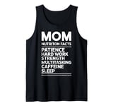 Mom Life Nutrition Facts Funny Mother's Day Gift Tank Top