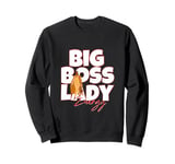 Boss Lady Woman Sweatshirt