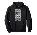 No Excuses, Let's Go - Gym, Hustle, Success, Motivational Pullover Hoodie