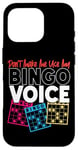 iPhone 16 Pro Bingo Player Don't Make Me Use My Bingo Voice Case