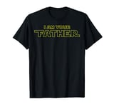 I am your father T-Shirt