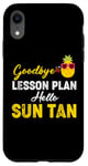 Coque pour iPhone XR Funny Teacher Last Day Of School Goodbye Leçon Plan Summer