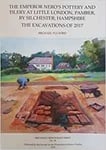 The Emperor Nero&#039;s Pottery and Tilery at Little London, Pamber, by Silchester, Hampshire  The Excavations of 2017