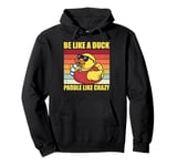 Be like a duck paddle like crazy Yellow Duck Retro men Pullover Hoodie