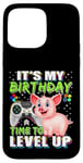 Coque pour iPhone 15 Pro Max It's My Birthday Pig Time to Level Up Jeu vidéo