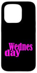 Coque pour iPhone 15 Pro Pink Graphic Mercredi Jours de la semaine Rose Graphic