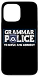 iPhone 13 Pro Max Grammar Police - To Serve And Correct Case