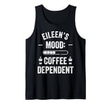 EILEEN Personalized Cute Coffee Girls EILEEN Name Tank Top