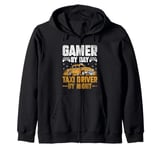 Gamer By Day Taxi Driver By Night Cab Taxis Drivers Zip Hoodie