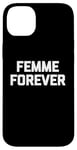 Coque pour iPhone 14 Plus T-shirt femme Forever drôle dicton sarcastique humour cool mignon