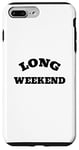 Coque pour iPhone 7 Plus/8 Plus Long week-end