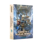 Black Library Warhammer - The Ghosts Of Barak-Minoz (Drekki Flynt Book) NEW HB