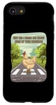 Coque pour iPhone SE (2020) / 7 / 8 Chicken Funny Why Did I Cross The Road No of Your Business