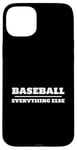 iPhone 15 Plus Baseball Over and Above Everything Else Fan Graphic Case