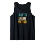 Kamala Harris I Am The Enemy Within Tank Top