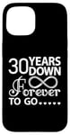 iPhone 15 30 Years Down Forever To Go Cute 30th Wedding Anniversary Case