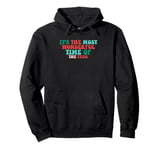 It's The Most Wonderful Time Of The Year Pullover Hoodie