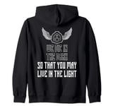 We Die in the Dark, You Live in the Light -SCP Foundation Zip Hoodie